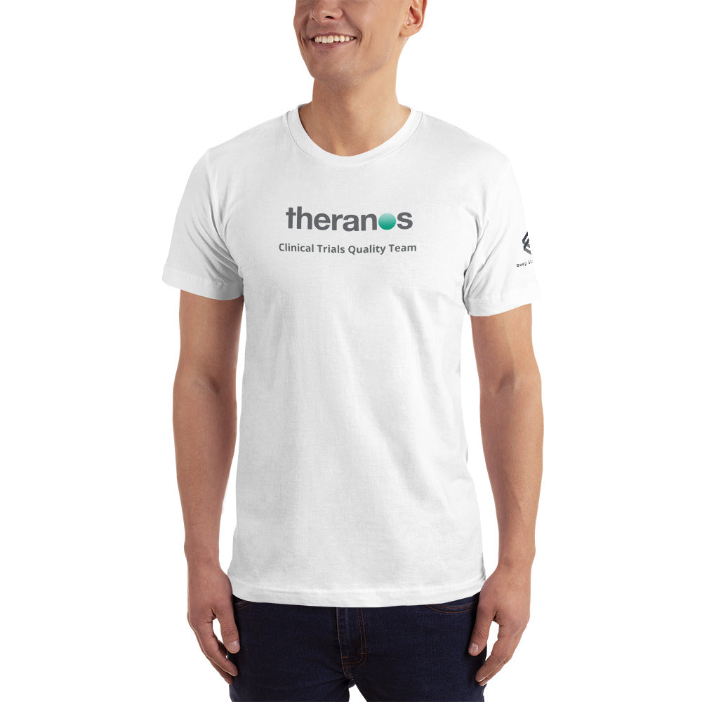 Theranos Clinical Trials Quality Team - American Apparel Unisex T-Shirt